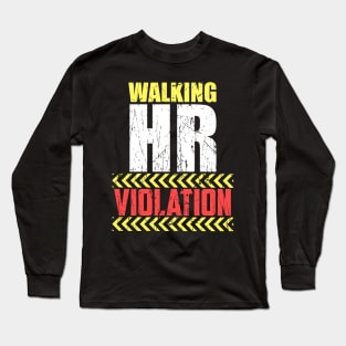 Vintage Walking HR Violation HR Human Resources Nigh Long Sleeve T-Shirt